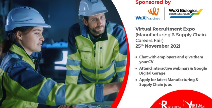 As part of Recruit.ie’s ongoing mission to provide online recruitment opportunities to jobseekers, Virtual Recruitment Ireland is hosting a live, online, Manufacturing & Supply Chain Careers Expo on Thursday, 25th November 2021 from 10am to 4pm. 